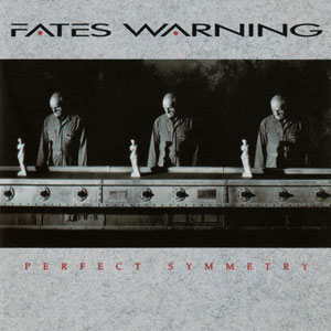 FATES WARNING - Perfect Symmetry