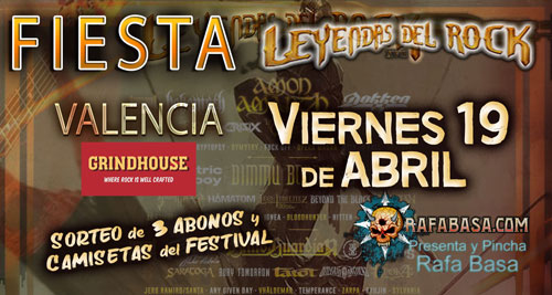 FIESTA RAFABASA de LEYENDAS DEL ROCK en VALENCIA el Viernes 19 de abril.