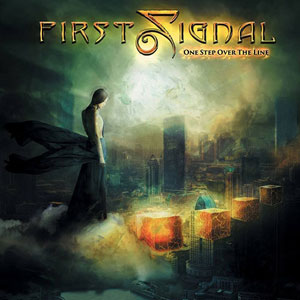  FIRST SIGNAL - One Step Over The Line