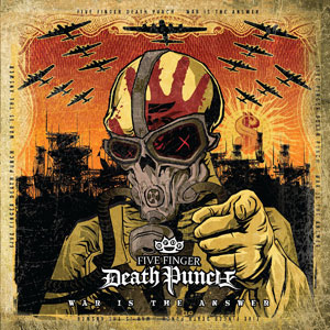 FIVE FINGER DEATH PUNCH  - War Is The Answer