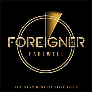 FOREIGNER - Farewell - The Very Best Of Foreigner