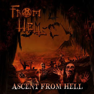  FROM HELL  - Ascent From Hell