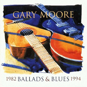  Gary Moore - Ballads & Blues 1982-1994