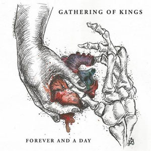  GATHERING OF KINGS - Forever And A Day