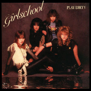 GIRLSCHOOL - Play Dirty