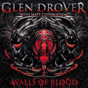   Glen Drover - Walls Of Blood