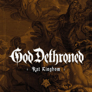 GOD DETHRONED - Rat Kingdom
