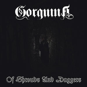 GORGUINA - Of Shrouds And Daggers