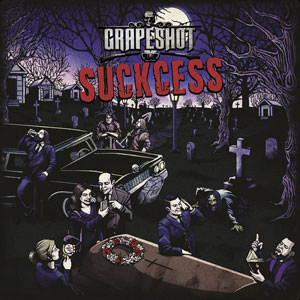 GRAPESHOT - Suckcess