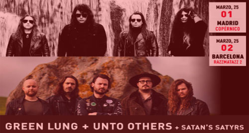 GREEN LUNG + UNTO OTHERS + SATAN'S SATYRS en marzo