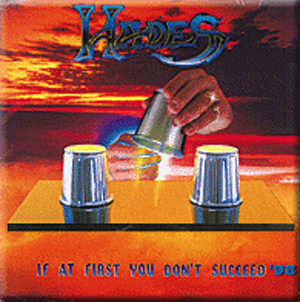 HADES - If At First You Don't Succeed (Torrid 1988)