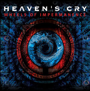 HEAVEN'S CRY - Wheel Of Impermanence