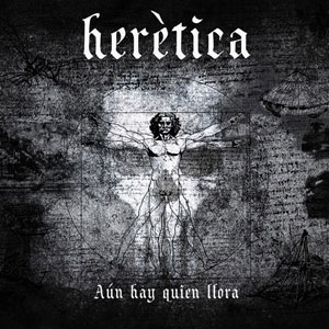  HERETICA - Aun Hay Quien Llora