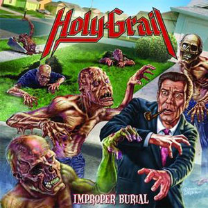 HOLY GRAIL - Improper Burial