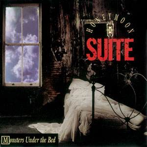  HONEYMOON SUITE - Monsters Under The Bed