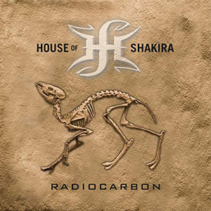 HOUSE OF SHAKIRA - Radiocarbon 