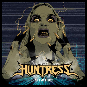  HUNTRESS - Static