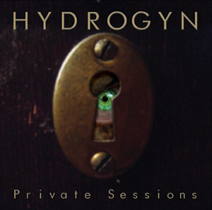HYDROGYN - Private Sessions