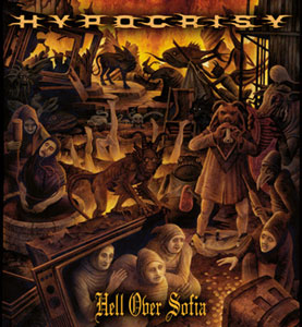 HYPOCRISY - Hell Over Sofia - 20 Years Of Chaos And Confusion