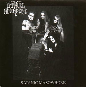 IMPALED NAZARENE - Satanic Masowhore