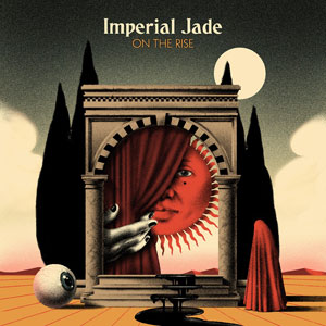 IMPERIAL JADE  - On The Rise