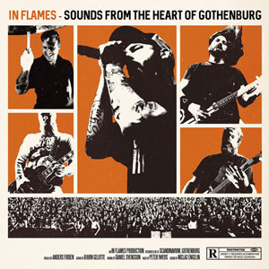 IN FLAMES - Take This Live - Sounds From The Heart Of Gothenburg