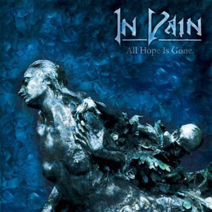 IN VAIN - All Hope Is Gone