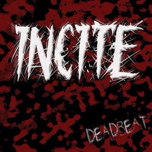 INCITE - Deadbeat