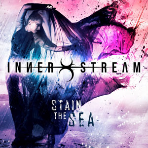 INNER STREAM - Stain The Sea