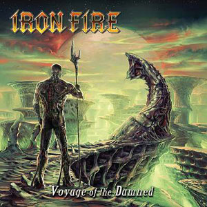 IRON FIRE - Voyage Of The Damned