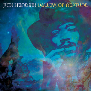 Jimi Hendrix  - Valleys Of Neptune