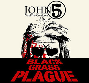  John 5 - Blackgrass Plague