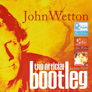  John Wetton - Official Bootleg Archive Vol. 1