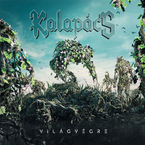 KALAPÁCS - Világvégre