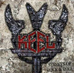 KEEL - Streets Of Rock & Roll