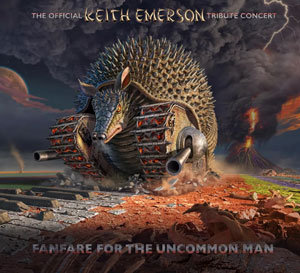 The Official Keith Emerson Tribute Concert – Fanfare For The Uncommon Man