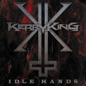 Kerry King - Idle Hands