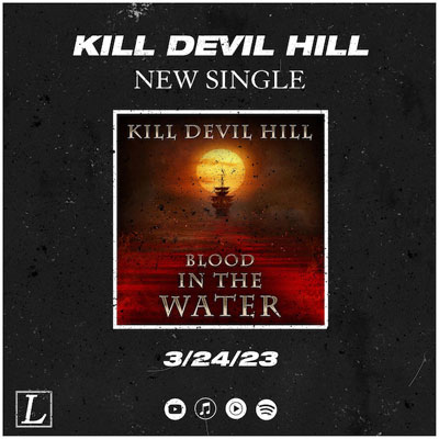 KILL DEVIL HILL - 