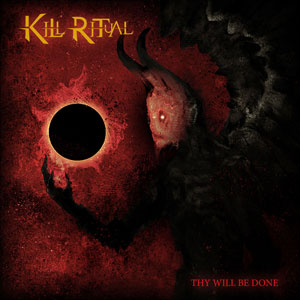 KILL RITUAL - Thy Will Be Done