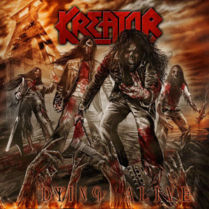 KREATOR - Dying Alive