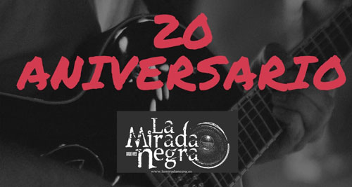 LA MIRADA NEGRA celebrará su 20 Aniversario. 