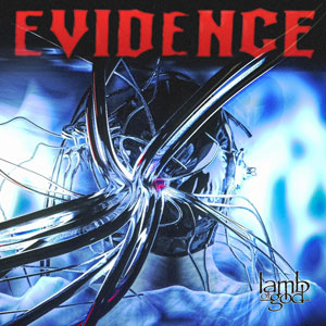 LAMB OF GOD - Evidence