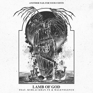 LAMB OF GOD - Nail For Your Coffin