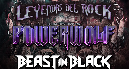 POWERWOLF, BEAST IN BLACK, FEUERSCHWANZ, D'ARTAGNAN, etc para LEYENDAS DEL ROCK 2025