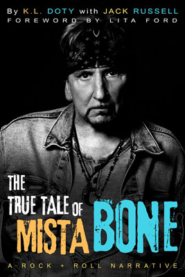 The True Tale Of Mista Bone: A Rock + Roll Narrative