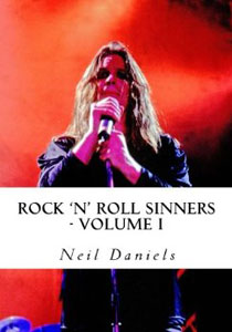 Rock - N' Roll Sinners - Volume I: Rock Scribes On The Rock Press, Rock Music & Rock Stars