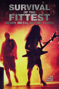 Survival Of The Fittest: Heavy Metal In The 1990's