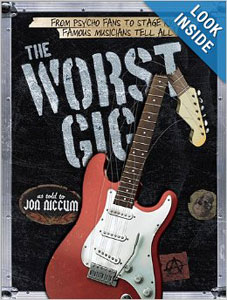 The Worst Gig: From Psycho Fans to Stage Riots, Famous Musicians Tell All