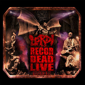 LORDI - Recordead Live – Sextourcism In Z7