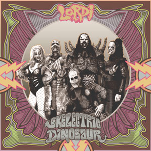 LORDI - Skeletric Dinosaur